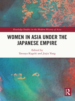 cover image of Women in Asia under the Japanese Empire